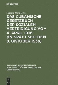 Günter Blau - cubanische Gesetzbuch der sozialen Verteidigung vom 4. April 1936 (in Kraft seit dem 9. Oktober 1938), Inbunden