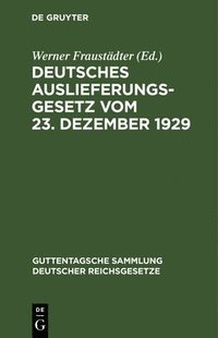 bokomslag Deutsches Auslieferungsgesetz vom 23. Dezember 1929