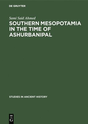 bokomslag Southern Mesopotamia in the Time of Ashurbanipal
