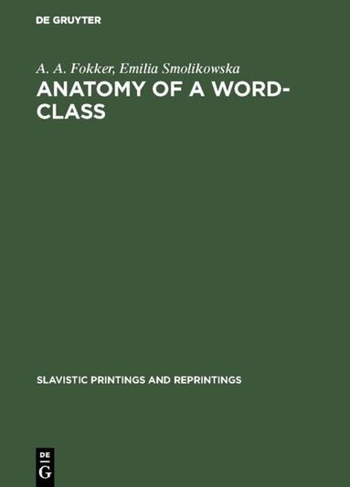 A. A. Fokker, Emilia Smolikowska - Anatomy of a word-class, Inbunden