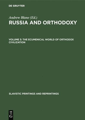 bokomslag ecumenical world of Orthodox civilization