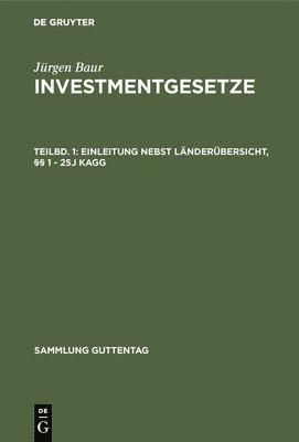 Jürgen Baur - Einleitung Nebst Länderübersicht, §§ 1 - 25j Kagg, Inbunden