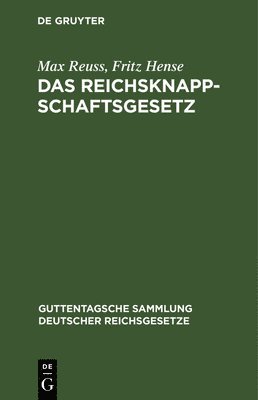 Max Reuss, Fritz Hense - Das Reichsknappschaftsgesetz, Inbunden