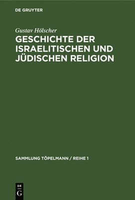 bokomslag Geschichte der israelitischen und jüdischen Religion