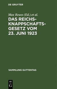 bokomslag Das Reichsknappschaftsgesetz Vom 23. Juni 1923