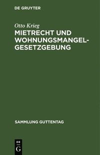 bokomslag Mietrecht Und Wohnungsmangelgesetzgebung