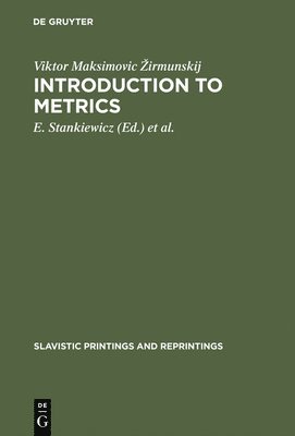 Viktor Maksimovic Žirmunskij, Viktor Maksimovic Zirmunskij, Viktor Maksimovic irmunskij, E. Stankiewicz, W. N. Vickery - Introduction to metrics, Inbunden