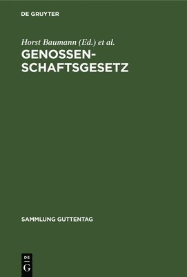 Horst Baumann, Johann Lang, Ludwig Weidmüller - Genossenschaftsgesetz, Inbunden