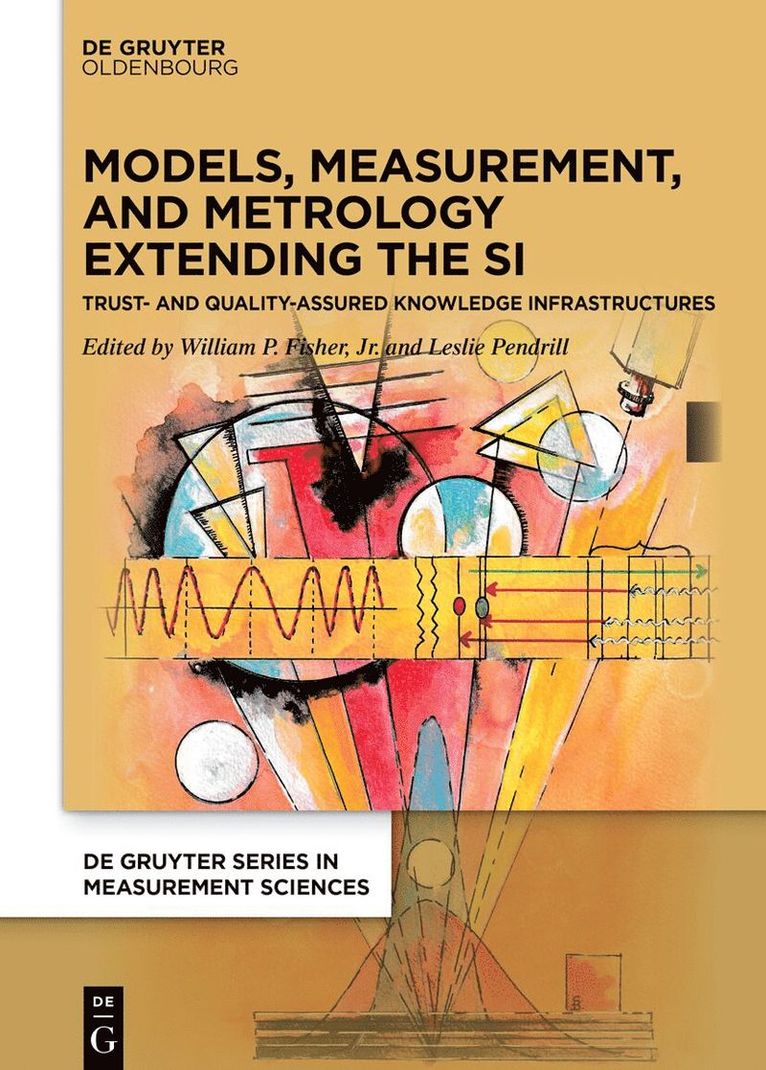 Models, Measurement, and Metrology Extending the SI 1