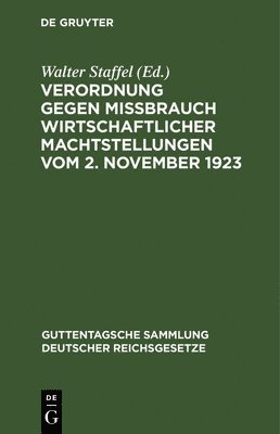 bokomslag Verordnung gegen Mißbrauch wirtschaftlicher Machtstellungen vom 2. November 1923
