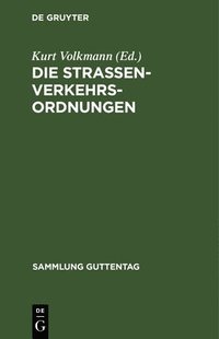 bokomslag Die Straßenverkehrsordnungen