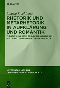 bokomslag Rhetorik und Metarhetorik in Aufklrung und Romantik