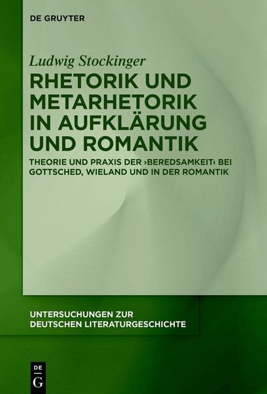 Ludwig Stockinger - Rhetorik und Metarhetorik in Aufklärung und Romantik, Inbunden