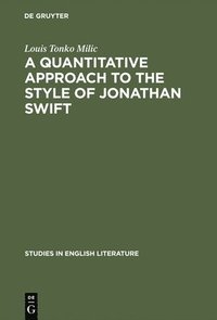 bokomslag A quantitative approach to the style of Jonathan Swift