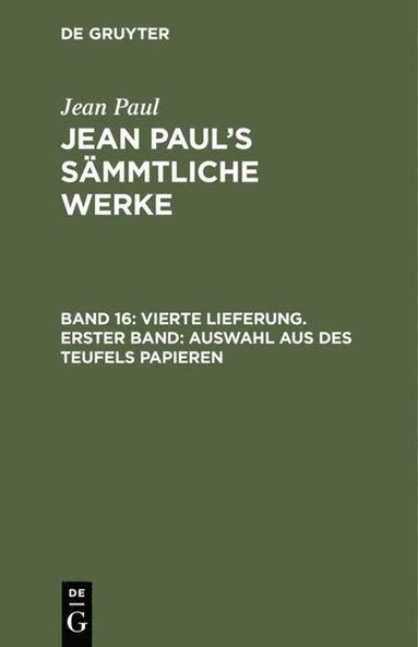 bokomslag Vierte Lieferung. Erster Band: Auswahl aus des Teufels Papieren