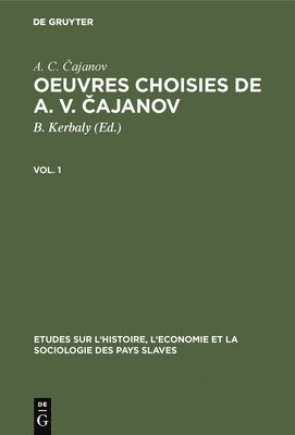 Oeuvres Choisies de A. V. Čajanov