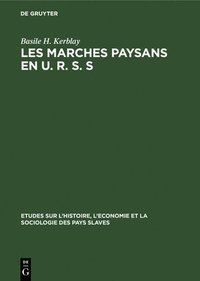 bokomslag Les marches paysans en U. R. S. S