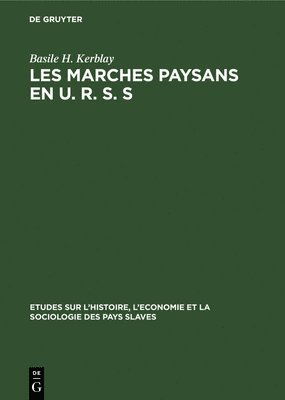 bokomslag Les marches paysans en U. R. S. S