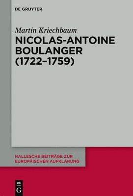 Martin Kriechbaum - Nicolas-Antoine Boullanger (1722-1759), Inbunden