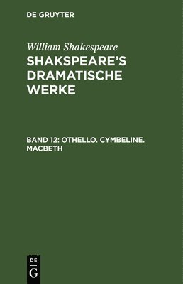 bokomslag Othello. Cymbeline. Macbeth