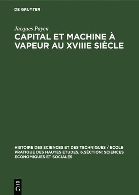 bokomslag Capital et machine  vapeur au XVIIIe sicle