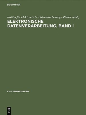 bokomslag Elektronische Datenverarbeitung, Band I