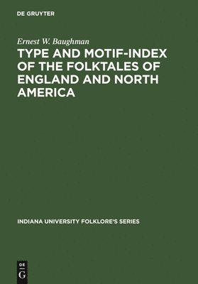 bokomslag Type and Motif-Index of the Folktales of England and North America