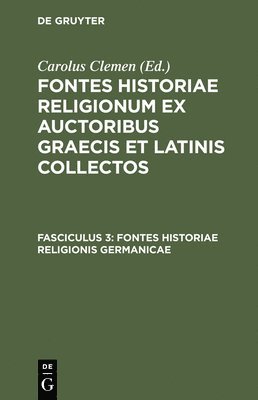 bokomslag Fontes Historiae Religionis Germanicae