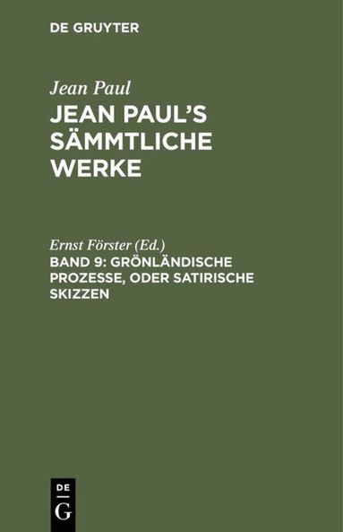 Jean Paul, Ernst Förster - Grönländische Prozesse, oder Satirische Skizzen, Inbunden
