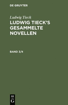 bokomslag Ludwig Tieck's gesammelte Novellen