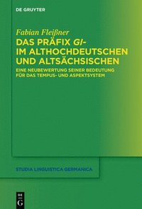 bokomslag Das Prfix gi- im Althochdeutschen und Altschsischen