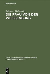 bokomslag Die Frau Von Der Weißenburg