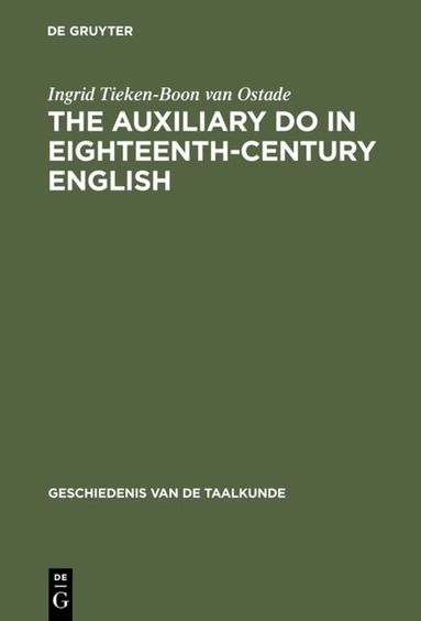 Ingrid Tieken-Boon van Ostade - auxiliary do in eighteenth-century English, Inbunden