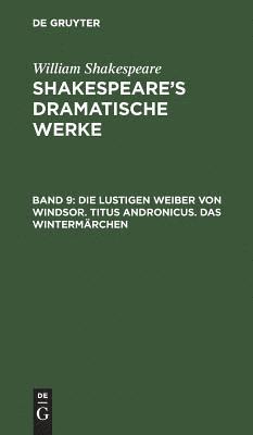 Die lustigen Weiber von Windsor. Titus Andronicus. Das Wintermrchen 1