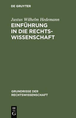 Justus Wilhelm Hedemann - Einführung in die Rechtswissenschaft, Inbunden
