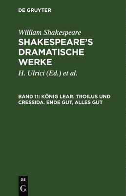 bokomslag Knig Lear. Troilus und Cressida. Ende gut, alles gut