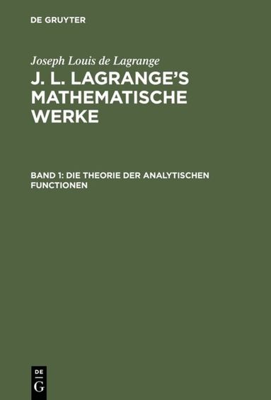 Joseph Louis de Lagrange, August L. Crelle - Die Theorie der analytischen Functionen, Inbunden