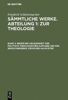 Briefe Bei Gelegenheit Der Politisch Theologischen Aufgabe Und Des Sendschreibens Jdischer Hausvter 1