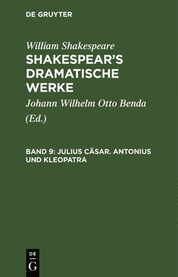 Julius Cäsar. Antonius Und Kleopatra 1