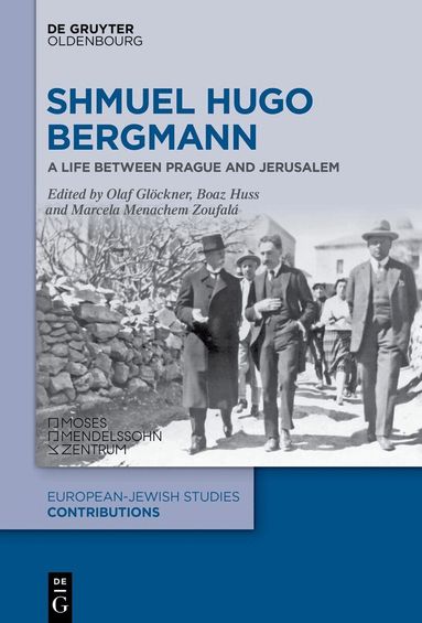 Olaf Glöckner, Boaz Huss, Marcela Menachem Zoufalá - Shmuel Hugo Bergmann, Inbunden
