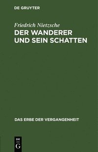 bokomslag Der Wanderer Und Sein Schatten