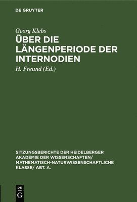 Georg Klebs, Georg H. Klebs Freund, H Freund, H. Freund - Über Die Längenperiode Der Internodien, Inbunden