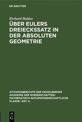 ber Eulers Dreieckssatz in Der Absoluten Geometrie 1