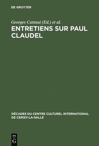 bokomslag Entretiens sur Paul Claudel