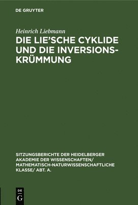 bokomslag Die Lie'sche Cyklide Und Die Inversionskrmmung