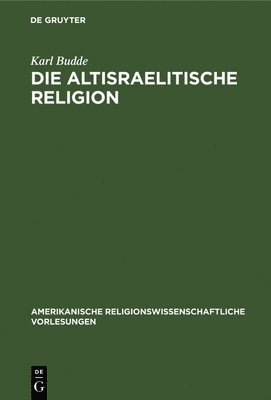 bokomslag Die Altisraelitische Religion