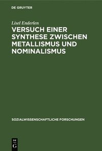 bokomslag Versuch Einer Synthese Zwischen Metallismus Und Nominalismus
