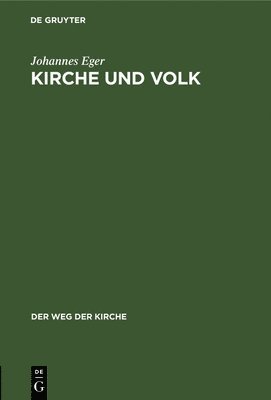Johannes Eger - Kirche Und Volk, Inbunden