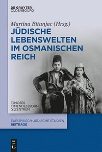 bokomslag Jüdische Lebenswelten Im Osmanischen Reich