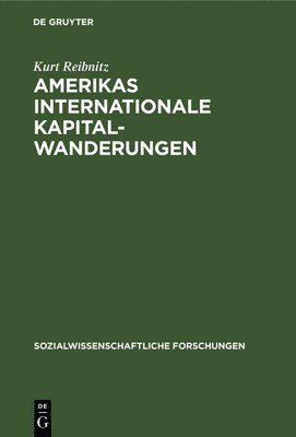 bokomslag Amerikas Internationale Kapitalwanderungen